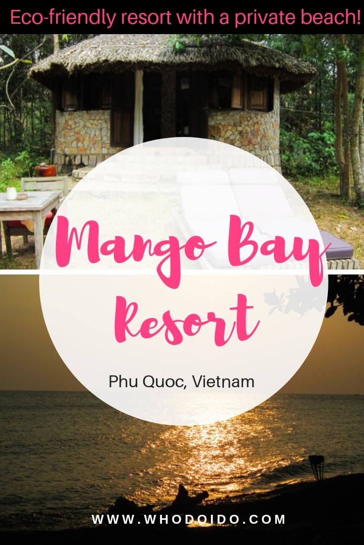 Mango Bay Resort, Phu Quoc, Vietnam – WhodoIdo: Mango Bay Resort is an eco-friendly resort located on Phu Quoc. Bungalows are scattered along the private beach with stunning views of the sea or garden.