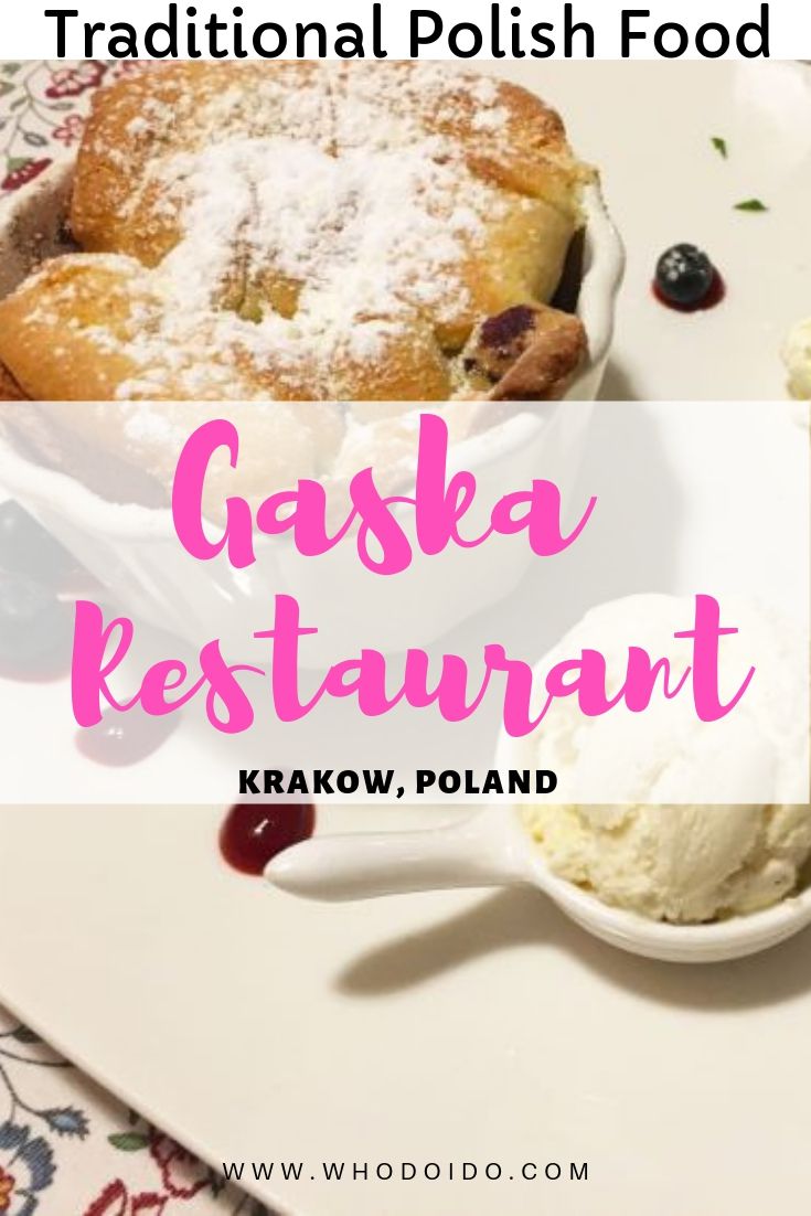 Traditional Polish Food @ Gaska Restaurant, Krakow, Poland – Whodoido: This charming, local restaurant is located in Kazmierz, offering delicious Polish dishes. Gaska restaurant specialises in goose dishes, pierogies and potato pancakes. Remember to leave room for dessert!