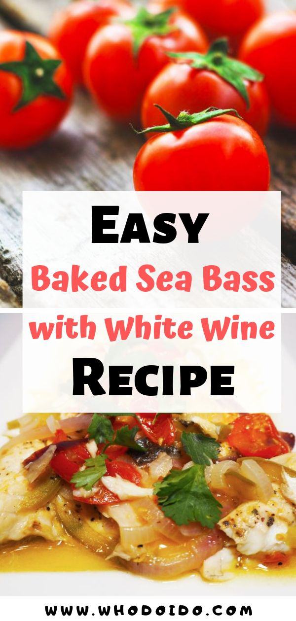 Quick and Simple Recipe of Oven Baked Sea Bass with White Wine – WhodoIdo: This healthy fish recipe is quick and easy. This dish can be served with potatoes, vegetables or rice. Perfect for an evening meal or if you’re looking for healthy fish ideas!